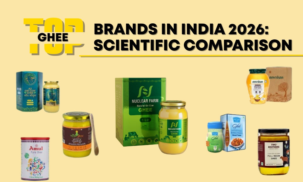 Best Ghee Brand in India 2026: Scientific Comparison