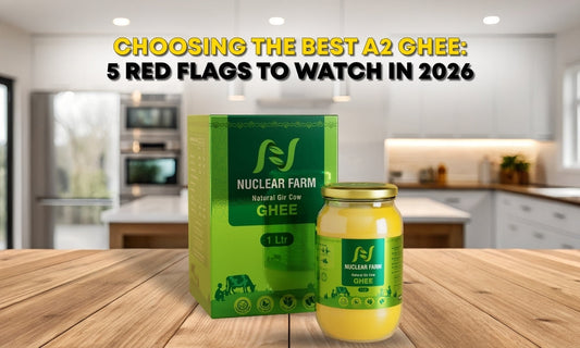 Choosing the Best A2 Ghee: 5 Red Flags to Watch in 2026