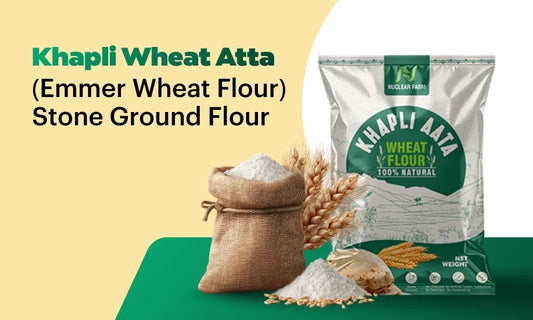Khapli Wheat Atta (Emmer Wheat Flour) Stone Ground Flour